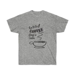 Good Coffee is Always in Season T-shirt for Coffee Lovers Everywhere