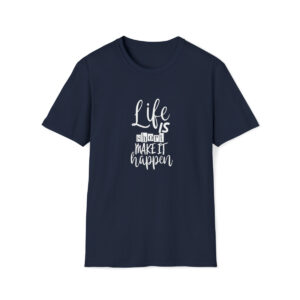 Life is Short, Make it Happen-Unisex Ultra Cotton Tee