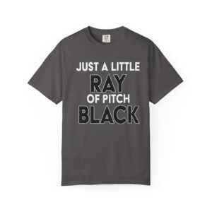 Unisex T-shirt - 'Just a Little Ray of Pitch Black' Design for Halloween and Costume Alternative